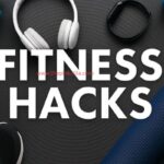 Fitness Hacks