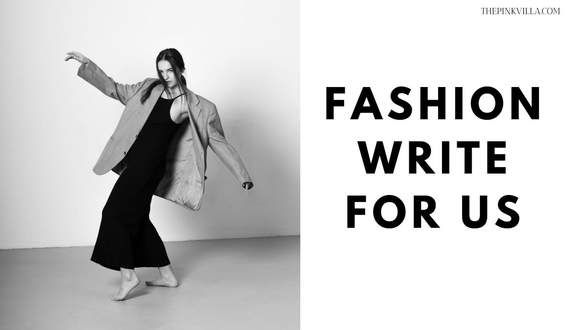 Fashion Write For Us